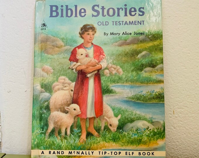 Bible Stories Old Testament By Mary Alice Jones A Rand McNally Tip-Top Elf Book