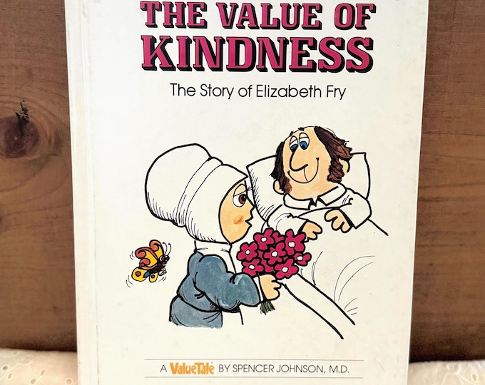 The Value of Kindness: The Story of Elizabeth Fry (Valuetales)Hardcover