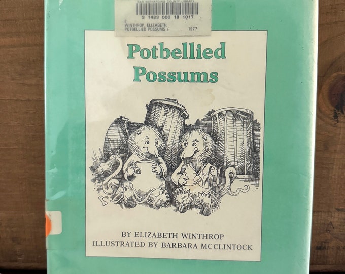 Potbellied Possums By Elizabeth Winthrop/ Hardcover DJ 1977