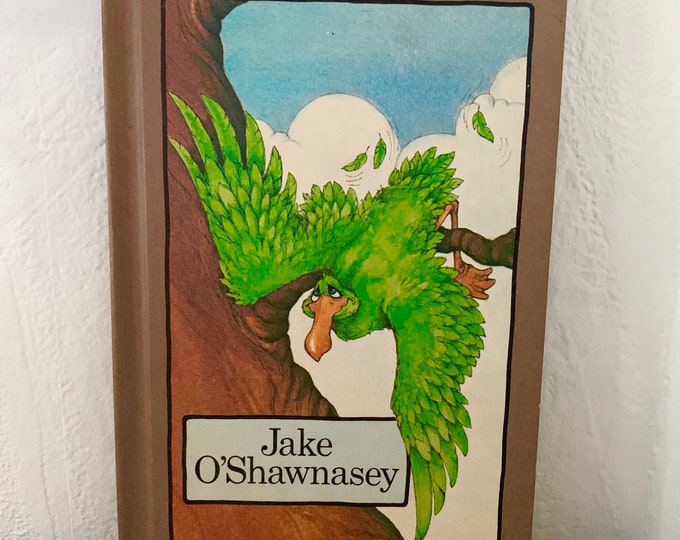 Jake O’Shawnasey Written by Stephen Cosgrove 1975 A Serendipity Book