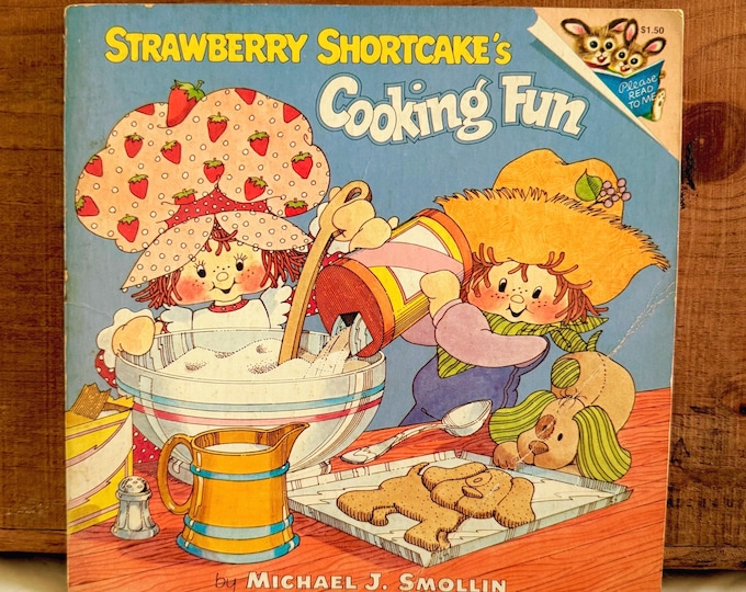 Strawberry Shortcake's Cooking Fun by Michael Smollin Clean Shiny 1980 Paperback