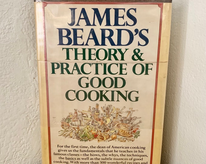 James Beard’sTheory & Practice Of Good Cooking Hardcover DJ 1977