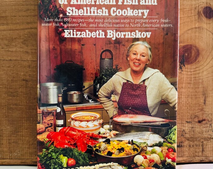 The Complete Book of American Fish and Shellfish Cookery Elizabeth Bjornskov Hardcover DJ
