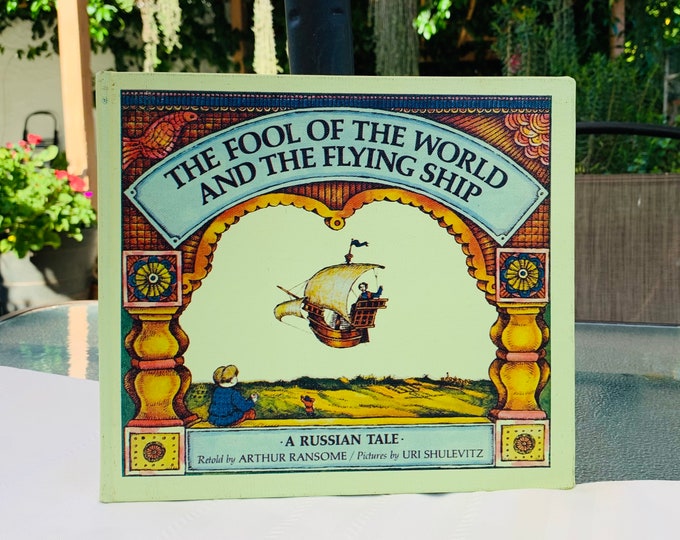 The Fool of the World and the Flying Ship by Arthur Ransome & Uri Shulevitz 1968