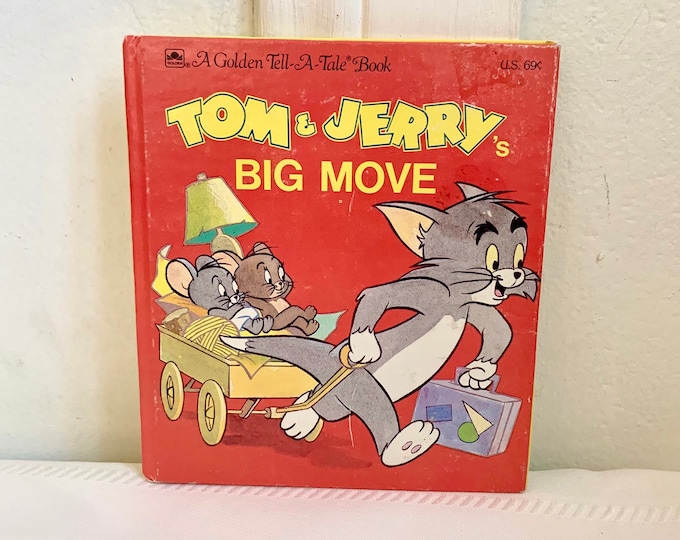 Tom & Jerry’s Big Move. A Golden Tell-a-Tale Book