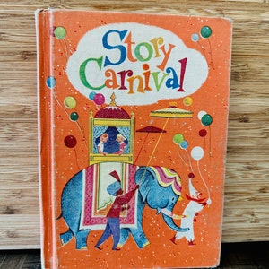 Midcentury Children&#39;s textbook Story Carnival Hardcover Book with Art by Guy Brown Wiser Richard Foes 1961