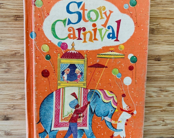 Midcentury Children's textbook Story Carnival Hardcover Book with Art by Guy Brown Wiser Richard Foes 1961