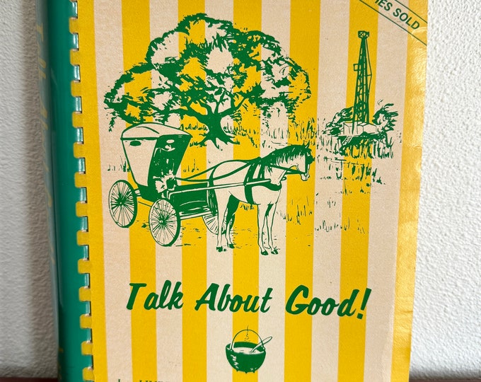 Talk About Good Cookbook by Louisiana Lafayette Junior League, Junior League of Lafayette Spiral Bound 1969