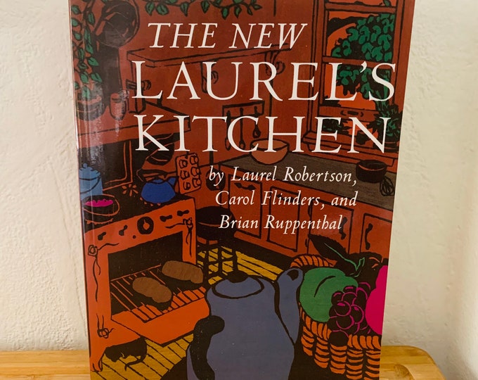 The New Laurel’s Kitchen Softcover 1986