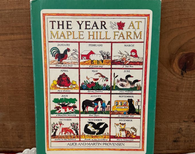 The Year at Maple Hill Farm by Alice & Martin Provensen 1978 Hardcover