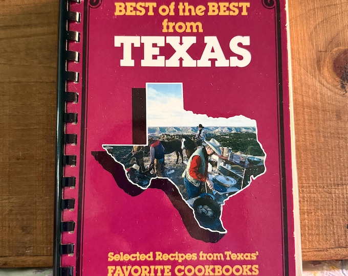 Best of the Best from Texas Cookbook: Selected Recipes from Texas's Favorite Cookbooks