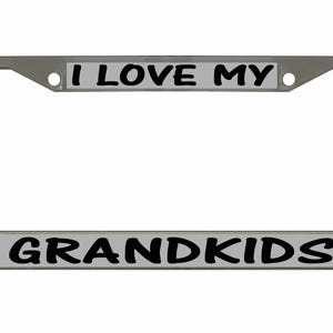 I Love My Grandkids Style Designed Metal Car License Plate Frame Auto Tag Holder/Car Accessories