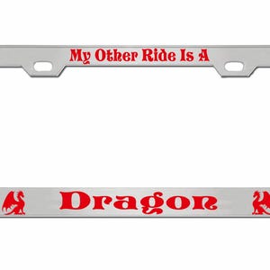 My Other Ride is A Dragon Ontworpen in Amerika Metalen auto nummerplaat frame auto tag houder/auto-accessoires