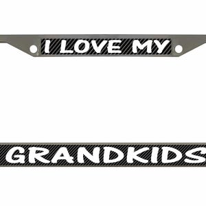 I Love My Grandkids Style Designed Metal Car License Plate Frame Auto Tag Holder/Car Accessories (Carbon)