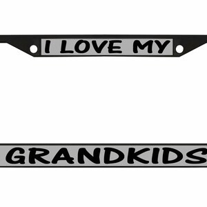 I Love My Grandkids Style Designed Metal Car License Plate Frame Auto Tag Holder/Car Accessories