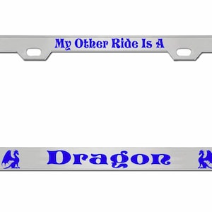 My Other Ride is A Dragon Ontworpen in Amerika Metalen auto nummerplaat frame auto tag houder/auto-accessoires