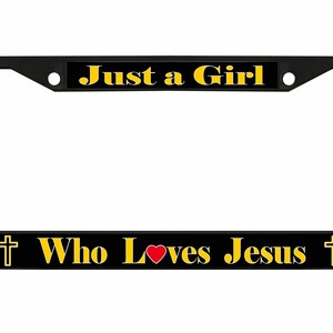Just A Girl Who Loves Jesus Style Metal License Plate Frame Personalise/Car Accessories Car Tag Holder Cover