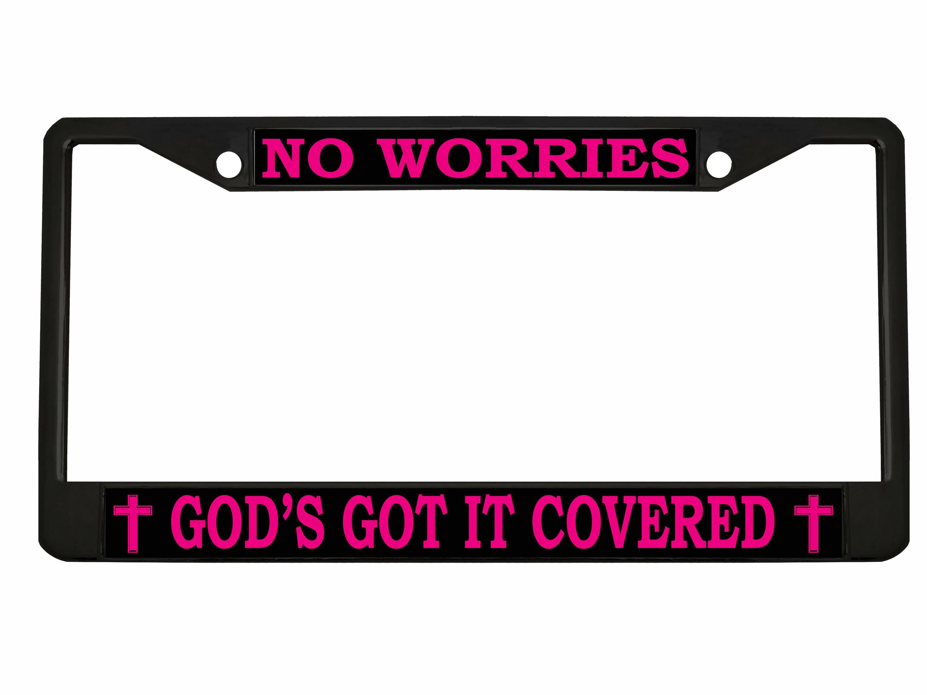 "No Worries God's Got It Covered" License Plate Frame - Black Chrome Bible Verse Frame For Cars & Trucks - View #10