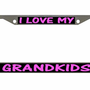 I Love My Grandkids Style Designed Metal Car License Plate Frame Auto Tag Holder/Car Accessories