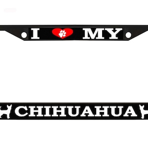 I Love My Chihuahua Dog Lover Style Metal License Plate Frame /Car Accessories Car Tag Holder Cover