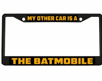 My Other Ride Is A Batmobile Designed Metal Car License Plate Frame Auto Tag Holder/Car Accessories