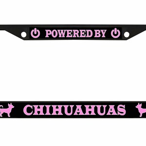 Powered by Chihuahuas Style Metal License Plate Frame Personalise/Car Accessories Car Tag Holder Cover