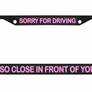 Sorry dat ik zo dicht voor je reed Ontworpen metalen auto nummerplaat frame auto tag houder/auto-accessoires (koolstof)