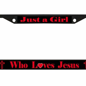 Just A Girl Who Loves Jesus Style Metal License Plate Frame Personalise/Car Accessories Car Tag Holder Cover