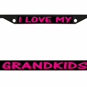 I Love My Grandkids Style Designed Metal Car License Plate Frame Auto Tag Holder/Car Accessories