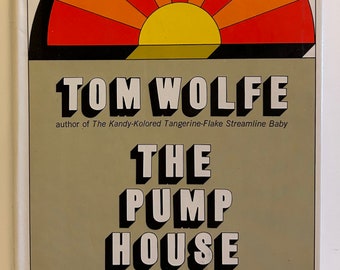 The Pump House Gang - Tom Wolfe - 1968 Vintage Hard Cover Book (First Printing)