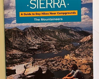 Best Short Hikes in Southern California's Northern Sierra - 1991 Vintage Paperback Book First Print