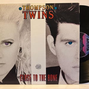 Thompson Twins - Close to The Bone - 1987 OG Vintage Vinyl Record