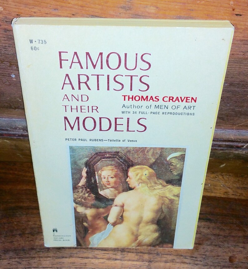 Famous Artists And Their Models Vintage Paperback Book - 