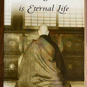 Zen is Eternal Life - 1999 Vintage Paperback Book