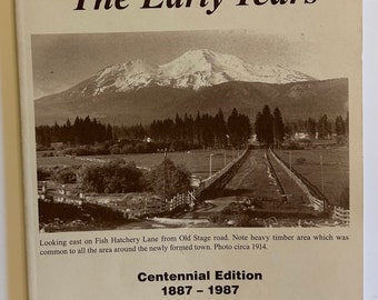 The Early Years - Sisson Mt. Shasta - Volume 8 Number 6 - Vintage Paperback Book