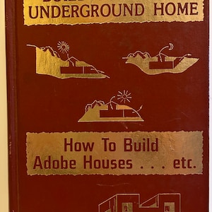 How to Build Your Own Underground Home - 1979 OG Vintage Hardback Book (First Print)