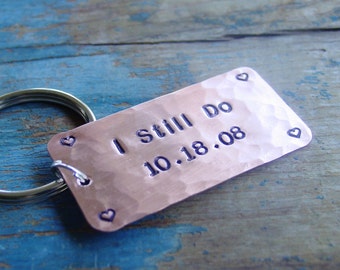 Wife Anniversary Gift, I Still Do Keychain, Custom Stamped Wedding Date, Copper Gift, Womens Keychain, Wife Anniverary 7 Years, Gift For Her
