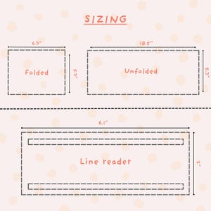 May include: Diagram showing the sizing of a product. Folded dimensions are 6.3" x 5.3". Unfolded dimensions are 18.5" x 5.3". The line reader is 6.1" x 2". The word "SIZING" is at the top.