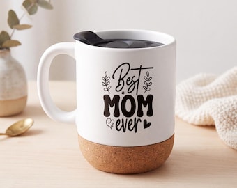 Best Mom Ever Ceramic Mug, Mother's Day Gift for Mum, Coffee Cup with Cork Base & Lid, Birthday Present from Daughter or Son