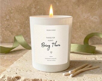 Thanks for Always Being There Candle, Thank You Gift for Her, Best Friend Gift, Appreciation Gift, Friendship Candle