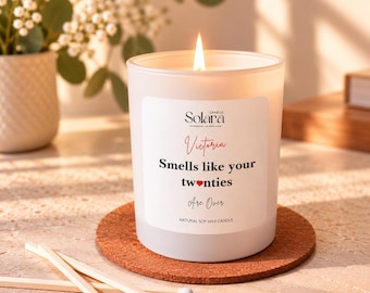 Personalised 30th Birthday Candle, Smells Like Twenties Are Over, Natural Soy Wax Gift