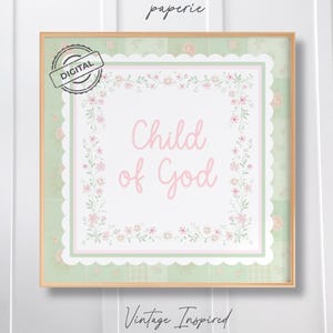 Grafika ścienna do druku "Dziecko Boga" do pokoju dziecięcego, wydruk z wersetem biblijnym dla dziewczynki, kwiatowa sztuka ścienna z motywem wiary, pastelowy patchwork z cytatem biblijnym