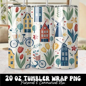 Envoltura para vaso de 20 oz de Dutch Village (PNG), vaso sin costuras con tulipán caprichoso (PNG), envoltura para taza con molino de viento floral europeo, envoltura de primavera holandesa (PNG)