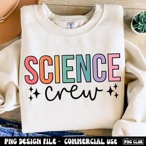 Science Crew PNG, STEM Team Png, Science Teacher Shirt Png Design, Lab Tech STEM Sublimation, Chemistry Biology Physics Teacher Squad Png