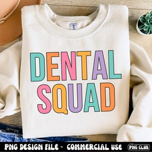 Dental Squad PNG, Dental Crew Shirt Png Design, Dental Nurse Shirt Png, Dentist Png Sublimation, Dental Tech Png, Dental Staff Png