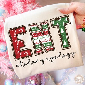 ENT Christmas PNG, Ear Nose Throat Doctor Shirt Png Design, Holiday ENT Sublimation Png, Festive Rnt Png, Christmas Ent Doctor Png