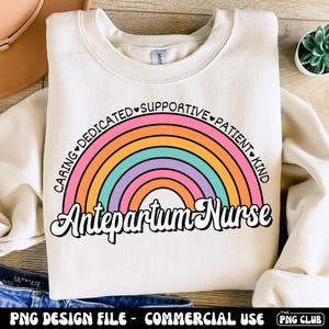 Antepartum Nurse Rainbow Png, Antepartum Nurse Shirt Png,Antepartum Nurse Sublimation,High Risk Pregnancy Nurse Png,Maternity Unit Nurse Png