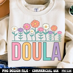 Doula png, Pastel Floral Doula png, Boho Birth Worker Shirt png Design, Doula Spring png Sublimation, Labor Support PNG, Doula Squad png