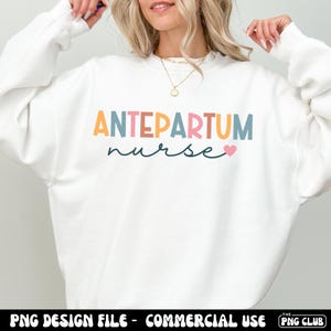 Antepartum Nurse Png, Antepartum Nurse Shirt Png Design, Antepartum Nurse Sublimation,High Risk Pregnancy Nurse Png,Maternity Unit Nurse Png