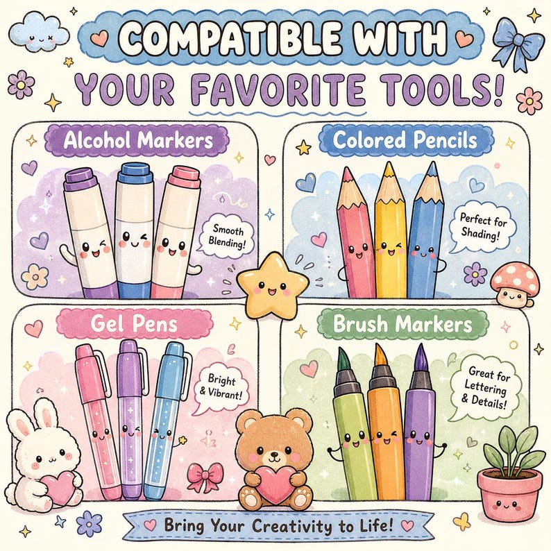 May include: A colourful infographic titled COMPATIBLE WITH YOUR FAVOURITE TOOLS! featuring cartoon illustrations of alcohol markers, coloured pencils, gel pens, and brush markers with cute faces, surrounded by stars, hearts, and a bear.